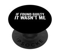 Si lo encontraron culpable, no era yo Persona inocente Dicho Divertido PopSockets PopGrip Adhesivo