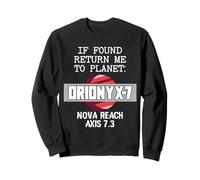 Si lo encuentras, devuélveme a Planet Orionyx-7 Space Apparel Sudadera