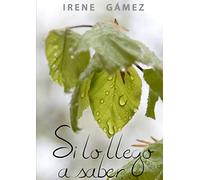 Si lo llego a saber...