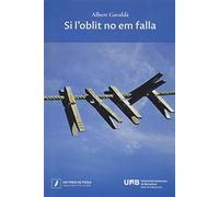 Si L'oblit No Em Falla: XXV Premi de Poesia «Miquel Martí i Pol» de 2020: 96 (Gabriel Ferrater)