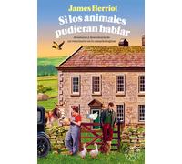 Si los animales pudieran hablar | James Herriot, Pablo Álvarez Ellacuria