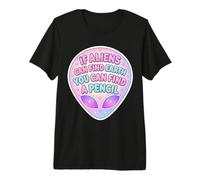 Si los Extraterrestres Pueden Encontrar la Tierra, Puedes Encontrar una Maestra de lápiz Camiseta Premium