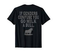 Si los géneros te confunden, ve a Milk A Bull Humor Rural (en la Parte Posterior) Camiseta