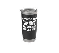 Si los tacos pueden desmoronarse y seguir siendo increíbles, tú también puedes hacerlo: divertido Vaso térmico de acero inoxidable de doble pared