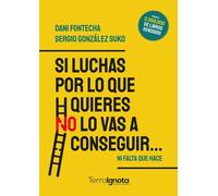 Si luchas por lo que quieres no lo vas a conseguir | Dani Fontecha, Sergio González Suko