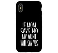 Si mamá dice que no, mi tía dirá que sí, tía divertida, linda bebé Carcasa para iPhone X/XS