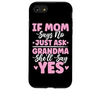 Si mamá Dice Que no, Solo pregúntale a la Abuela Que dirá sí Chistes de la Abuela Carcasa para iPhone SE (2020) / 7/8
