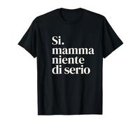 Si Mamma Niente Di Serio Frase Divergente Italiana Minimal Camiseta
