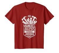 Si Manuel No Puede Arreglarlo Estamos Jodidos Manuel Camiseta