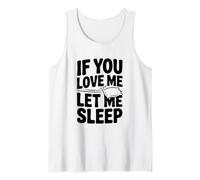 Si me amas, déjame Dormir, Divertido Amante del sueño Camiseta sin Mangas