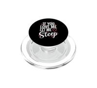 Si me amas déjame Dormir una Noche soñando PopSockets PopGrip para MagSafe