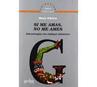 Si me amas, no me ames (SIN COLECCION)