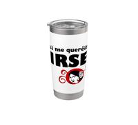 Si me amas, vete Vaso térmico de acero inoxidable de doble pared