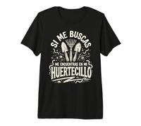 Si Me Buscas En Mi Huertecillo Jardinería Botánica Camiseta Premium