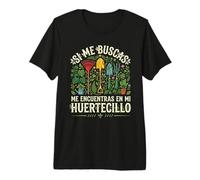 Si Me Buscas En Mi Huertecillo Jardinería Botánica Camiseta Premium