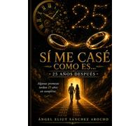 Sí me casé como es...25 años después