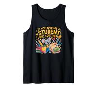 Si Me Das Estudiante Los Amaré Maestro Camiseta sin Mangas