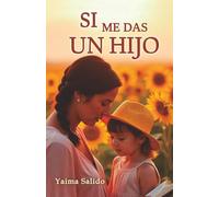 Si me das un hijo