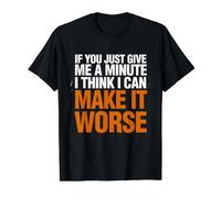 Si me Das un Minuto, Creo Que Puedo empeorarlo Camiseta gráfica económica, Hombre, Negro, M