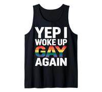 Sí, me desperté Gay Otra Vez Orgullo Divertido Camiseta sin Mangas