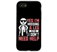 Sí, me Falta una Pierna No, no Necesito Ayuda Amputado Carcasa para iPhone SE (2020) / 7/8