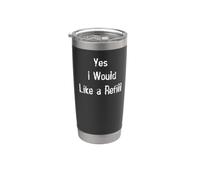 Sí, me gustaría una recarga Vaso térmico de acero inoxidable de doble pared