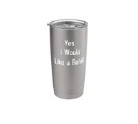 Sí, me gustaría una recarga Vaso térmico de acero inoxidable de doble pared