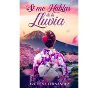 Si me hablas de la lluvia