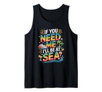 Si me Necesitas, estaré en el mar Cruise Vibes Camiseta sin Mangas