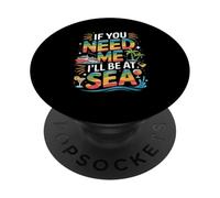 Si me Necesitas, estaré en el mar Cruise Vibes PopSockets PopGrip Adhesivo