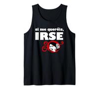 Si me Quieres, váyanse Camiseta sin Mangas