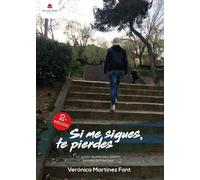 Si me sigues, te pierdes (SIN COLECCION)