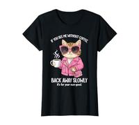 Si me Ves sin café, aléjate Lentamente, Gracioso Gato Camiseta
