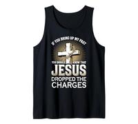 Si mencionas mi Pasado | Sabe Que Jesús abandonó los Cargos Camiseta sin Mangas