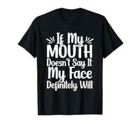 Si mi Boca no lo Dice mi Cara definitivamente lo hará Camiseta