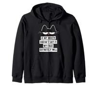 Si mi Boca no lo Dice, mi Cara definitivamente lo hará Gato Sudadera con Capucha