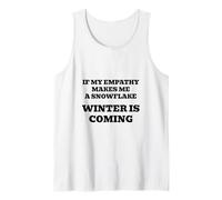 Si mi empatía me Hace un Copo de Nieve, ¡se va a Enfriar! Camiseta sin Mangas
