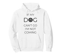 Si mi Perro no Puede IR, no vengo, Cita Divertida Sudadera con Capucha