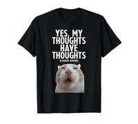 Sí, mis Pensamientos Tienen Pensamientos TDAH Funny Tonto Meme Cat Camiseta