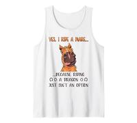 Sí, monto una yegua Porque Montar un dragón no es una opción Camiseta sin Mangas