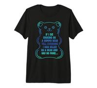 Si muero asfixiándome con un Osito de gomita, díselo a Todos Camiseta Premium