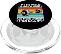 Si muero Mientras levanto Pesas agregue más Pesos The Call 911 PopSockets PopGrip para MagSafe
