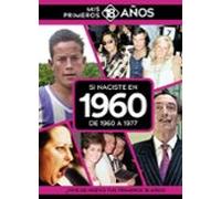 Si Naciste En 1960: De 1960 A 1977