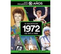 Si Naciste En 1972: De 1972 A 1989
