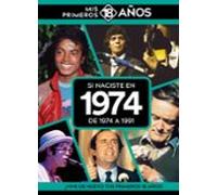Si Naciste En 1974: De 1974 A 1991