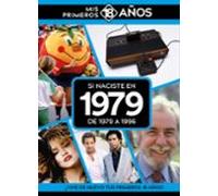 Si Naciste En 1979: De 1979 A 1996