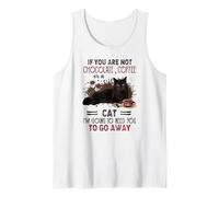 Si no Eres café con Chocolate o Gato Camiseta sin Mangas