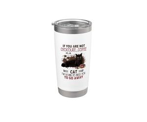 Si no eres café con chocolate o gato Vaso térmico de acero inoxidable de doble pared