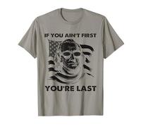 Si no eres el primero, eres el último 4 de julio Día de la Independencia Camiseta