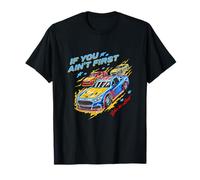 Si no Eres el Primero, Eres el último Retro Racing Cars Motorsport Camiseta